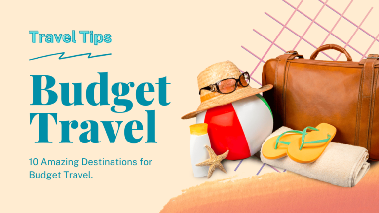 Travel Tip Budget Travel Destinations